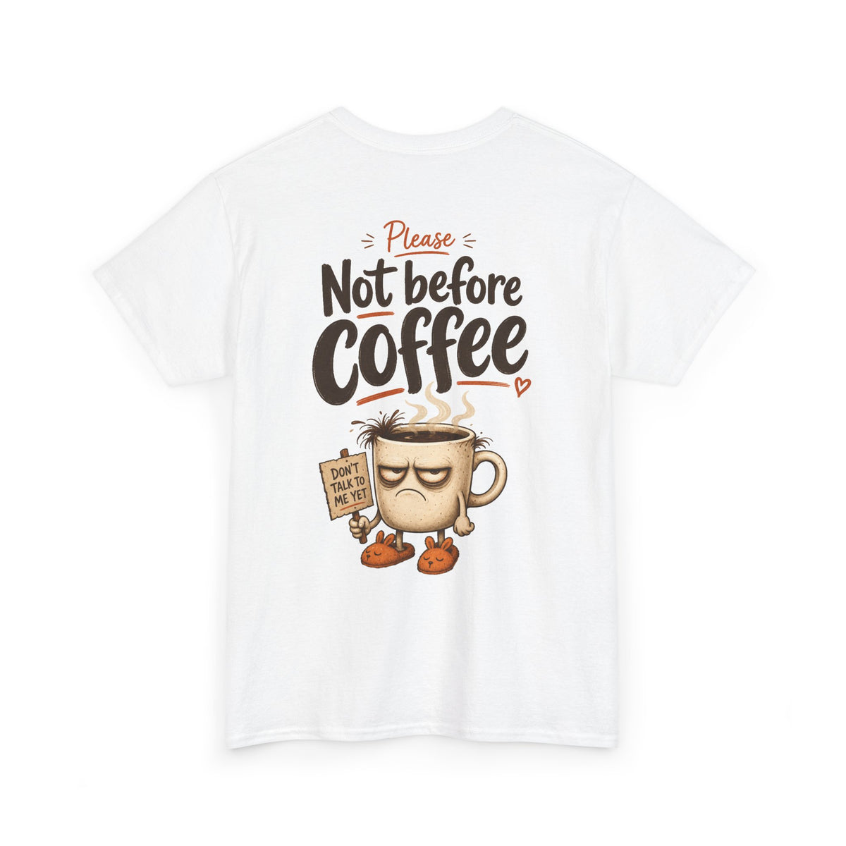 Not Before Coffee T‑Shirt — Funny Morning Coffee Mug Graphic Tee