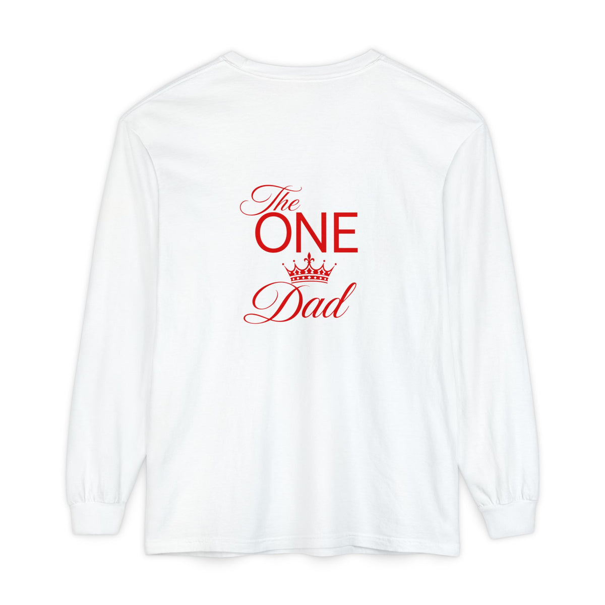The One Dad Long Sleeve Tee — "The One" Crowned Father Design