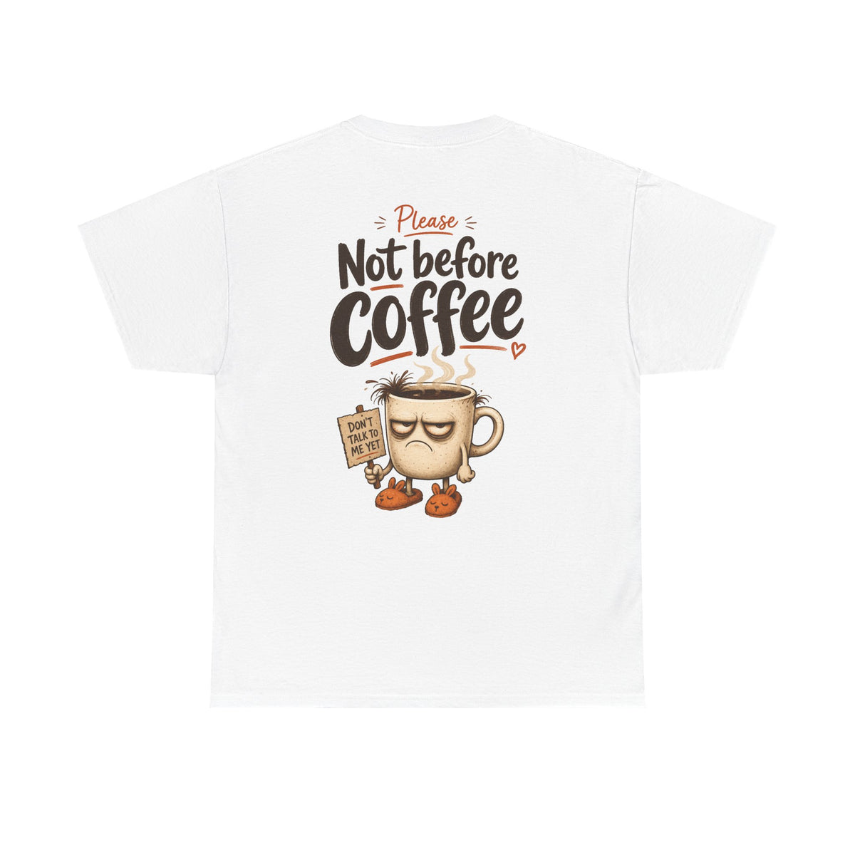 Not Before Coffee T‑Shirt — Funny Morning Coffee Mug Graphic Tee