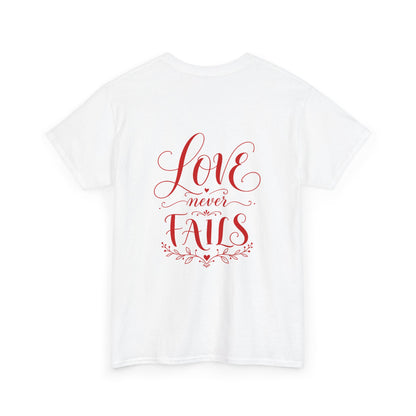 T-Shirt — "Love Never Fails" Heart Graphic Tee